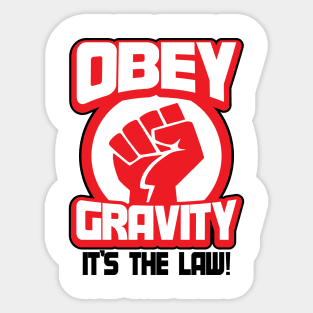 Obey Gravity It's The Law Funny Science Joke Sticker